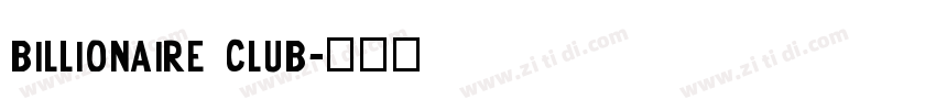 Billionaire Club字体转换
